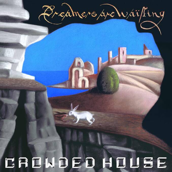 COVER: Dreamers Are Waiting is Crowded House's first new album since 2010.